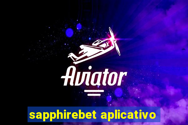 sapphirebet aplicativo